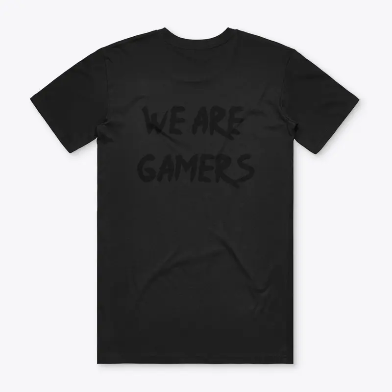 We are gamers